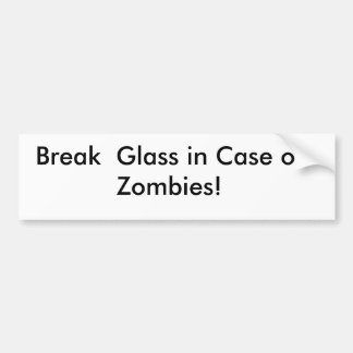 Breek Glas in Geval van Zombies! sticker