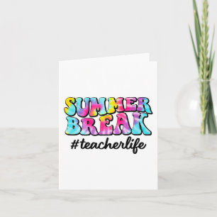 Breek Leraar Leven Tie Dye Laatste Schooldag  Kaart