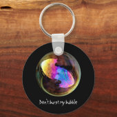 Breek mijn bubbel niet. sleutelhanger (Voorkant)