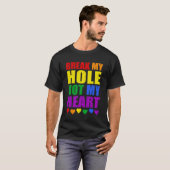 Breek mijn gat niet mijn hart Grappige Gay Pride L T-shirt (Voorkant volledig)