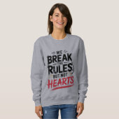 Breek regels, geen harten - Vrouwen T-shirt (Voorkant volledig)