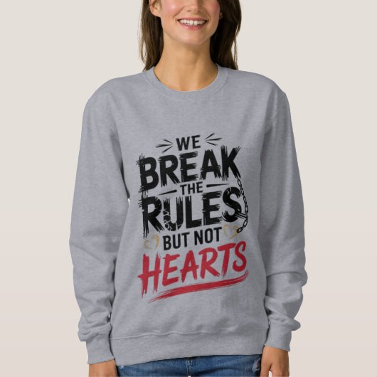 Breek regels, geen harten - Vrouwen T-shirt (Voorkant)