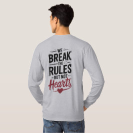 Breek regels, niet harten typografie t-shirt