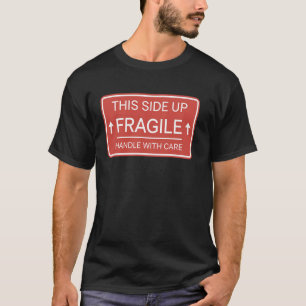 Breekbaar Handvat Met Zorg Verzending Logistiek Ve T-shirt