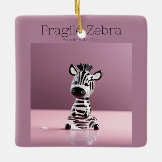 Breekbare Zebra: zorgvuldig hanteren Keramisch Ornament (Voorkant)