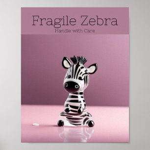 Breekbare Zebra: zorgvuldig hanteren Poster