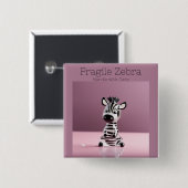 Breekbare Zebra: zorgvuldig hanteren Vierkante Button 5,1 Cm (Voorkant /achterkant)