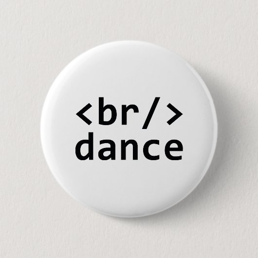 Breekdanscode Ronde Button 5,7 Cm (Voorkant)