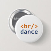 Breekdanscode Ronde Button 5,7 Cm (Voorkant /achterkant)
