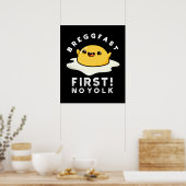 Breggfast First No Yolk Funny Egg Pun Dark BG Poster (Keuken)