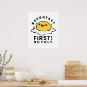 Breggfast First No Yolk Funny Egg Pun Poster (Keuken)