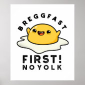 Breggfast First No Yolk Funny Egg Pun Poster (Voorkant)