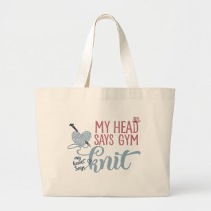 Breien Citaat Mijn hoofd zegt Gym Mijn hart zegt B Grote Tote Bag