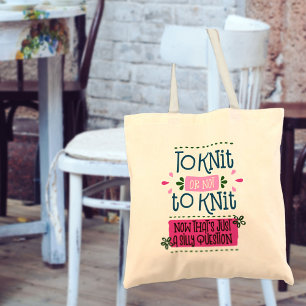 Breien Grappige Zin Om te Breien of Niet te Breien Tote Bag