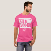 Breien Modus Aan Grappig Breien T-shirt (Voorkant volledig)