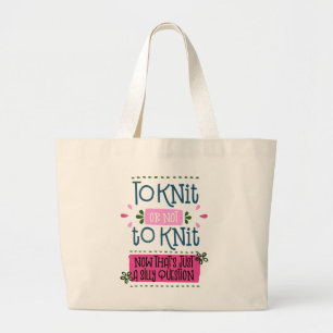 Breien of Niet Breien - Grappige Brei Spreuk Grote Tote Bag