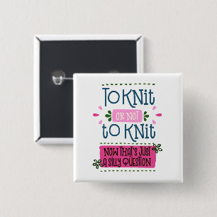 Breien of Niet Breien - Grappige Brei Spreuk Vierkante Button 5,1 Cm