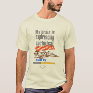 Brein ervaart technische problemen grappig t-shirt