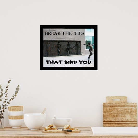 BREK DE STROPDASSEN DIE U BINDEN POSTER (Keuken)