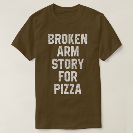 Breken arm verhaal voor Pizza Funny Injury G T-shirt (Design voorkant)