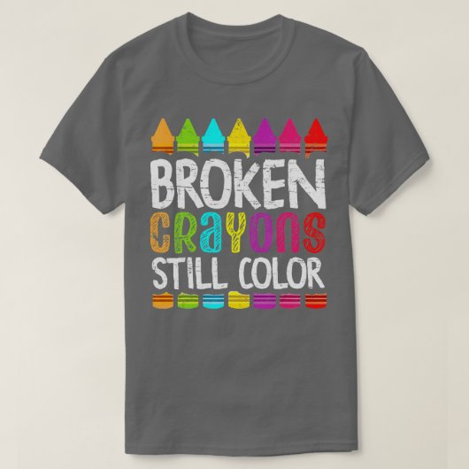 Breken Crayons nog steeds Kleur Shirt Mental Healt (Design voorkant)