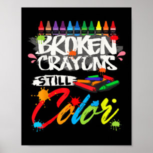 Breken Crayons nog steeds Kleur Shirt Mental Healt Poster