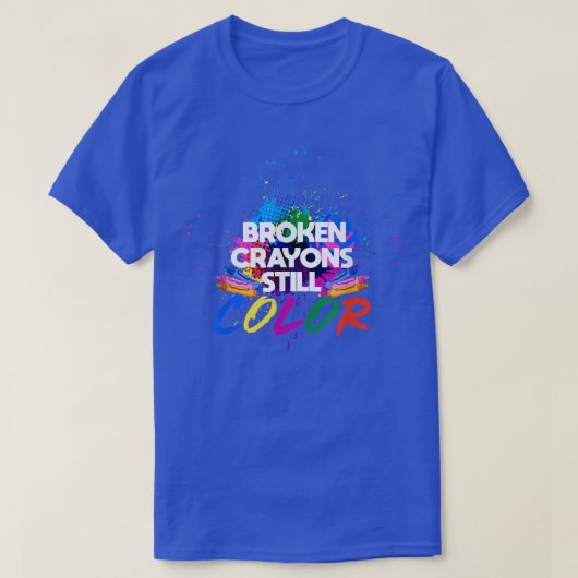 Breken krayons nog steeds kleurenbewustzijn t-shirt (Design voorkant)