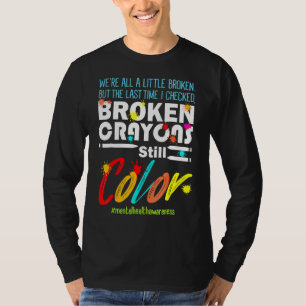 Breken krayons nog steeds kleurenbewustzijn t-shirt