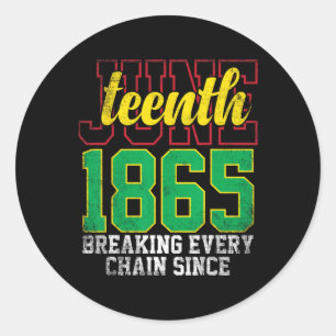 Breken van elke keten sinds 1865 Vrouwen Mannen Ju Ronde Sticker