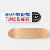 BREKEND NIEUWS TUPAC / TST Skateboard (Horizontaal)