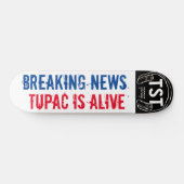 BREKEND NIEUWS TUPAC / TST Skateboard (Horizontaal)