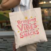 Breng alle vibes en snacks - leuke verklaring tote bag