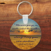 Breng altijd uw eigen zonneschijn-sleutelhanger me sleutelhanger (Voorkant)