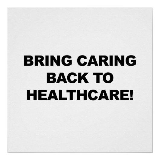 Breng Caring terug naar de gezondheidszorg Perfect Poster (Voorkant)