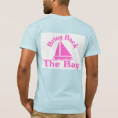 Breng de baai terug t-shirt (Achterkant)