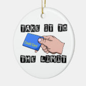 Breng de creditcard naar de limiet keramisch ornament (Links)