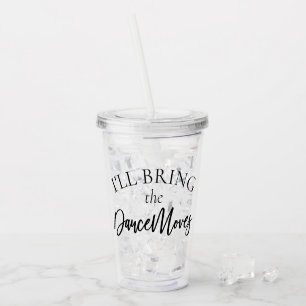 Breng de dans-bewegingen Bachelorette Bridal Par Acryl Drinkbeker