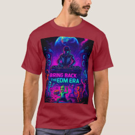 Breng De EDM-Tijdperk Terug T-shirt