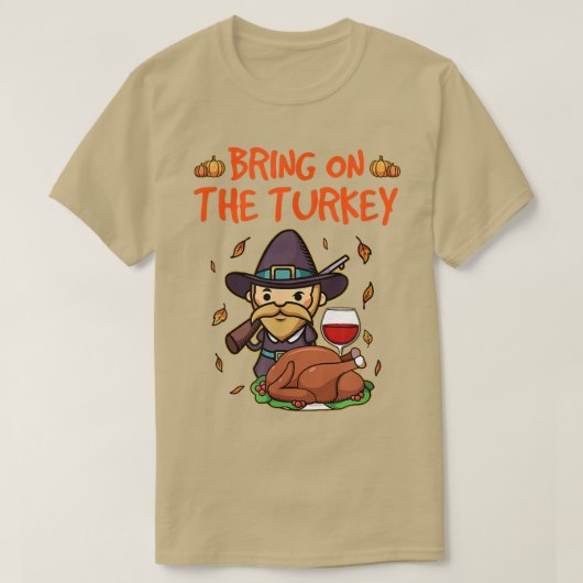 Breng de Funny Thanksgiving Holiday Din Turkije aa T-shirt (Design voorkant)
