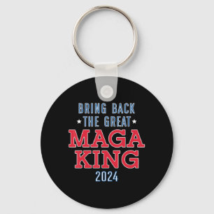 Breng de grote Maga-koning terug Fun Ulta Maga De Sleutelhanger