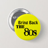 Breng de jaren 80 terug ronde button 5,7 cm (Voorkant /achterkant)