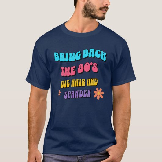 Breng de Jaren '80 Terug T-shirt (Voorkant)