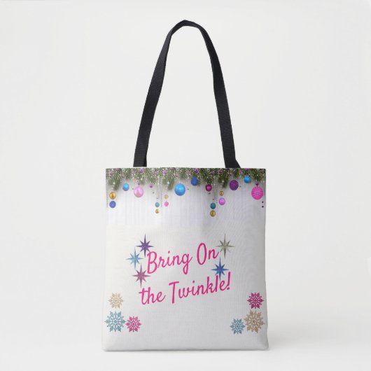 Breng de Twinkle/Brights aan Tote Bag (Voorkant)