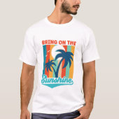 Breng de zonneschijn - Zomer T-shirt (Voorkant)