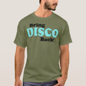 Breng Disco terug T-shirt (Voorkant)
