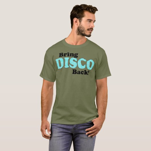 Breng Disco terug T-shirt (Voorkant volledig)