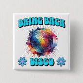 Breng Disco terug Vierkante Button 5,1 Cm (Voorkant)