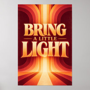 Breng een beetje licht Retro Zonsondergang Typogra Poster