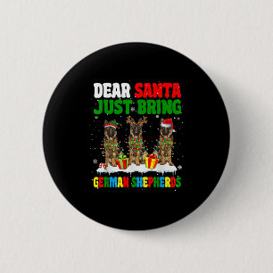 Breng gewoon Duitse Herders Kerstmis Drie Kerstman Ronde Button 5,7 Cm