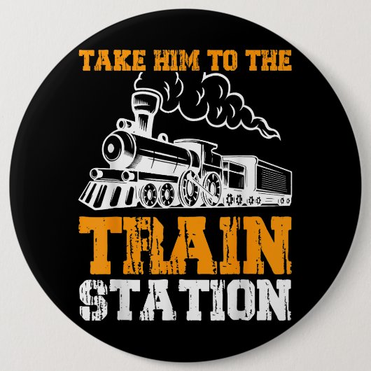 Breng hem naar het treinstation 5 ronde button 6,0 cm (Voorkant)